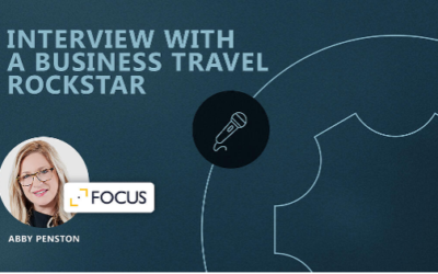 Interview with a Business Travel Rockstar – Abby Penston (Focus Travel Partnership)
